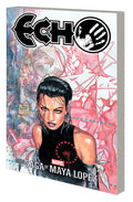 Echo Saga Of Maya Lopez TPB