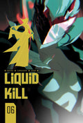 Liquid Kill #6 (Of 6) Cover B Iumazark (Mature)