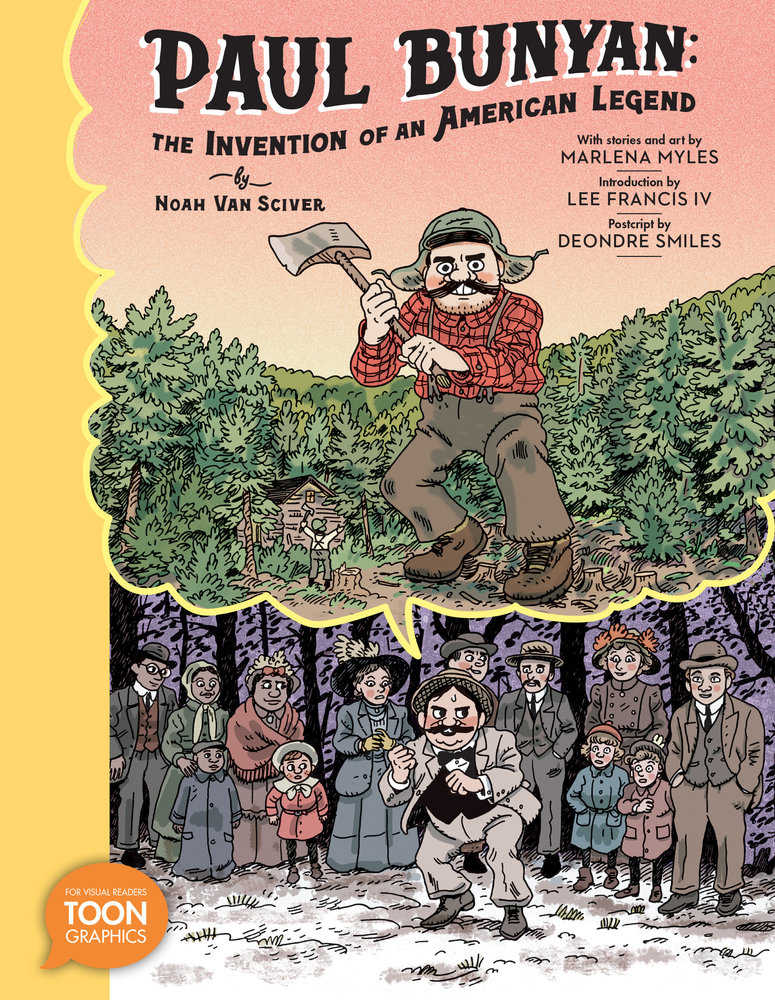 Paul Bunyan The Invention Of An American Legend Graphic Novel
