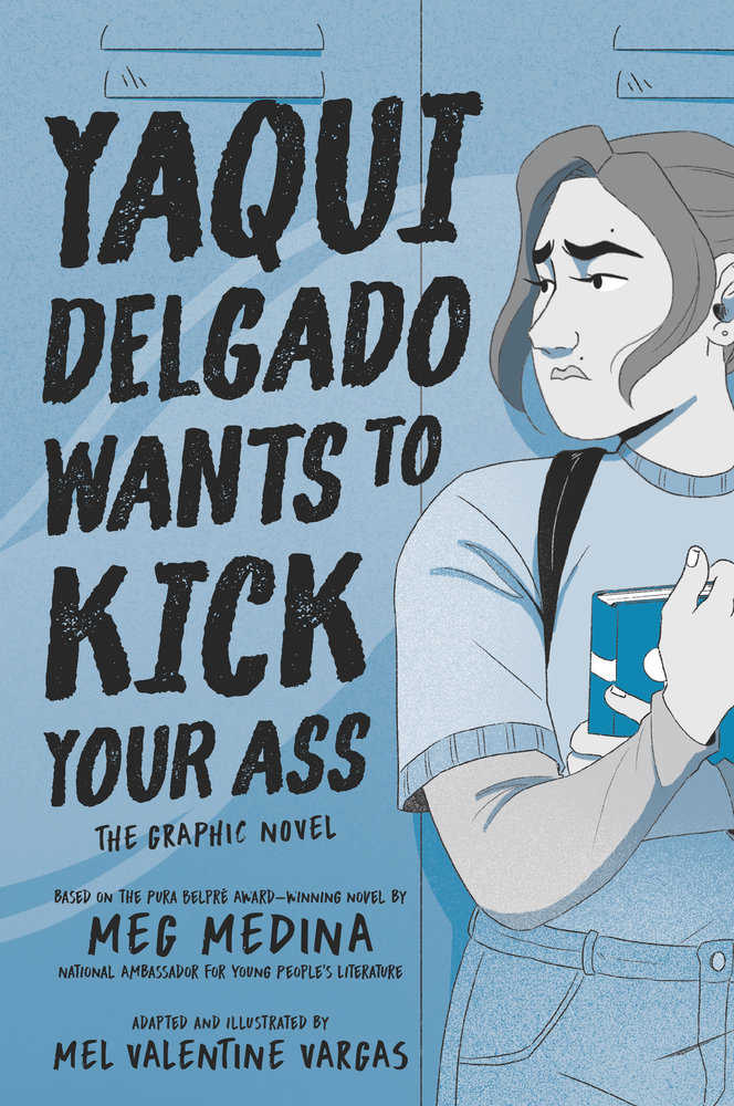 Yaqui Delgado Wants To Kick Your Ass Graphic Novel