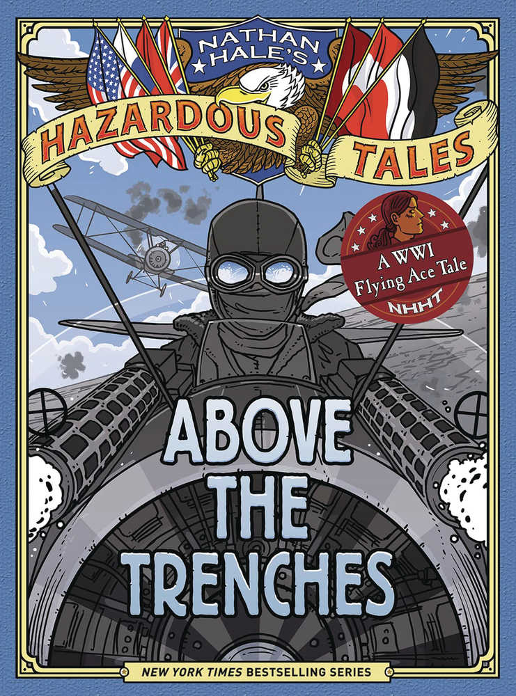 Nathan Hales Hazardous Tales Hardcover Above The Trenches