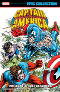 Captain America Epic Collection TPB Volume 21 Twilights Last Gleam