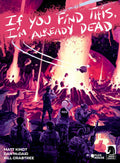 If You Find This I'm Already Dead #1 (Cover B) (Brian Hurtt)