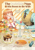 Invisible Man And His Soon-To-Be Wife Graphic Novel Volume 03