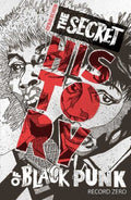 Secret History Of Black Punk Record Zero TPB 2ND Edition