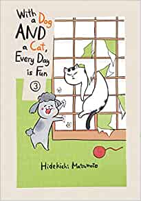 With Dog and Cat Everyday Is Fun GN VOL 03