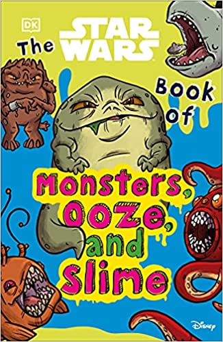 Star Wars Book of Monsters Ooze & Slime SC