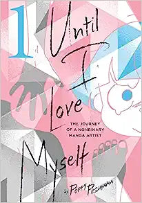 Until I Love Myself Graphic Novel Volume 01 (Mature)