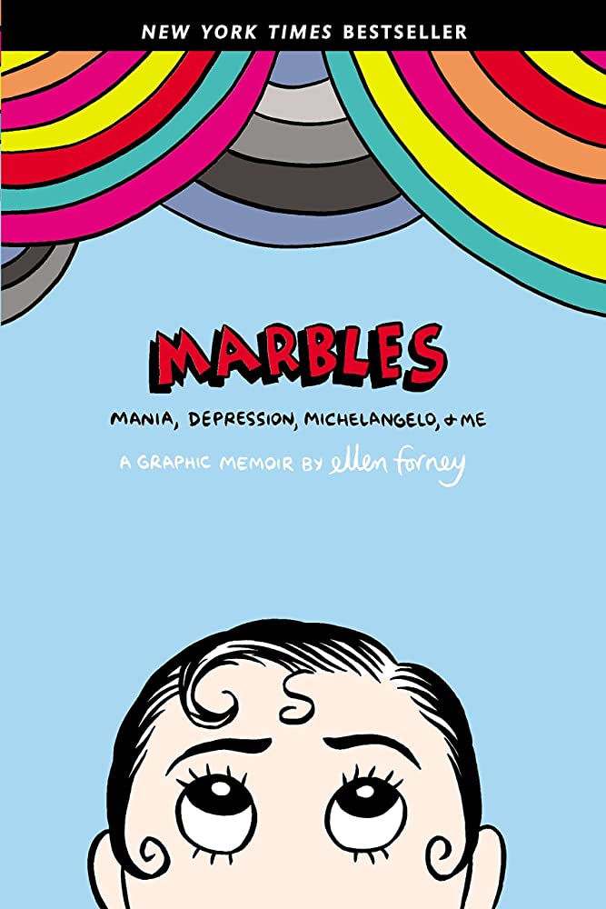 Marbles Mania Depression Michelangelo & Me Graphic Memoir