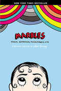 Marbles Mania Depression Michelangelo & Me Graphic Memoir
