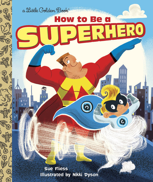 How to Be a Superhero Little Golden Book