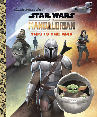 Star Wars Mandalorian This is the Way Little Golden Book