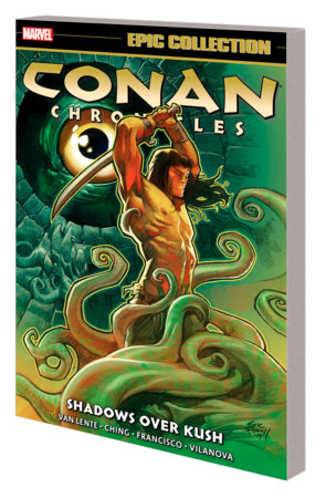 Conan Chronicles Epic Collector's TPB Shadows Over Kush
