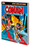 Conan Barbarian Original Marvel Years Epic Collector's TPB Of Once And Future Kings