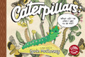 Caterpillars What Will I Be When I Get To Be Me Hardcover