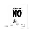 A Thousand No's