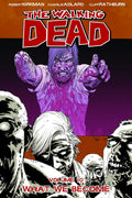 Walking Dead TP VOL 10 What We Become