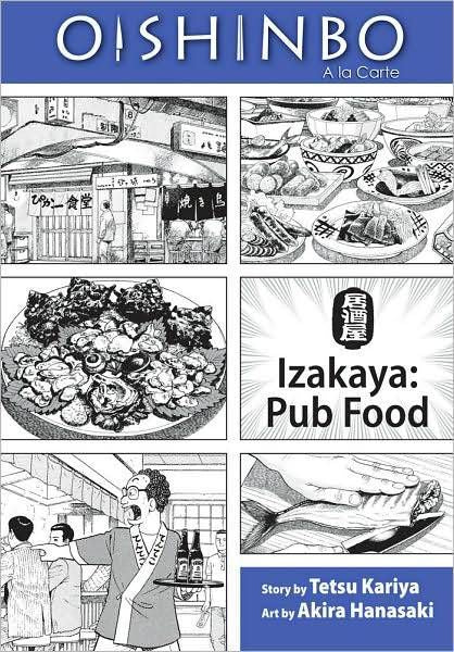 Oishinbo GN VOL 07 Izakaya Pub Food