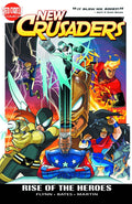 New Crusaders TP VOL 01 Rise of the Heroes