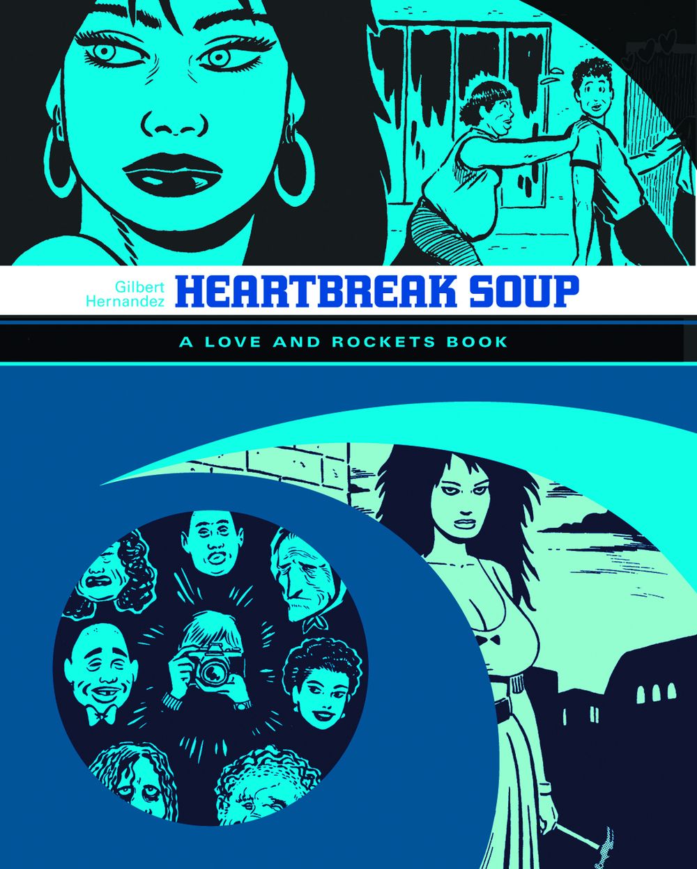 Love & Rockets Library Gilbert GN VOL 01 Heartbreak Soup