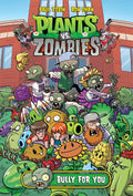 Plants Vs Zombies HC Bully For You