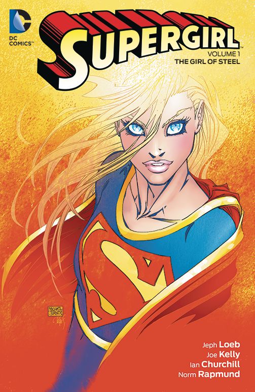 Supergirl By Loeb TP VOL 01 the Girl of Steel