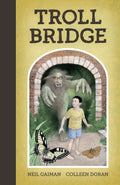 Neil Gaiman Troll Bridge HC