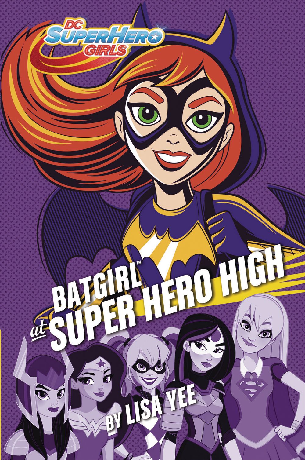DC Super Hero Girls HC Batgirl At Super Hero High