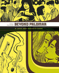 Love & Rockets Library Gilbert GN VOL 03 Beyond Palomar