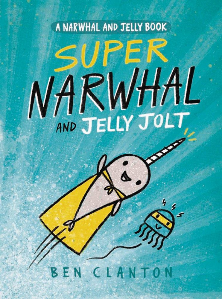 Narwhal HC GN VOL 02 Super Narwhal & Jelly Jolt
