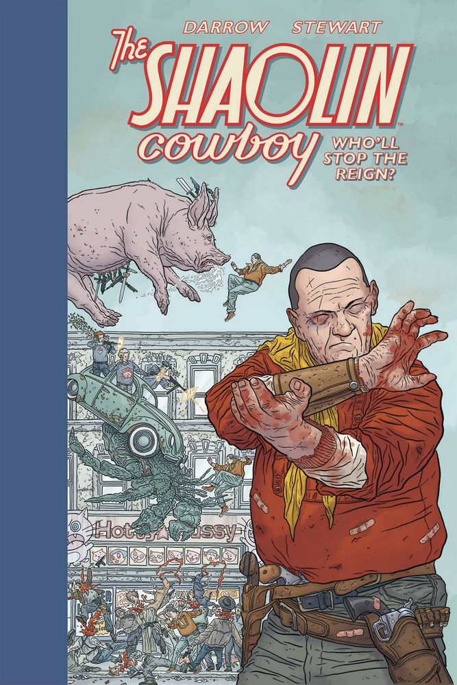 Shaolin Cowboy HC Who'll Stop the Reign