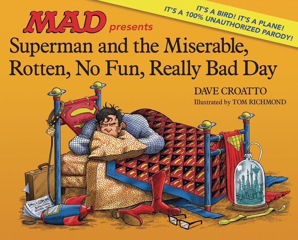 Superman & Miserable Rotten No Fun Really Bad Day HC