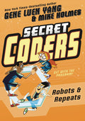 Secret Coders GN VOL 04 Robots & Repeats