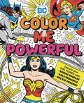 DC Super Heroes Color Me Powerful SC