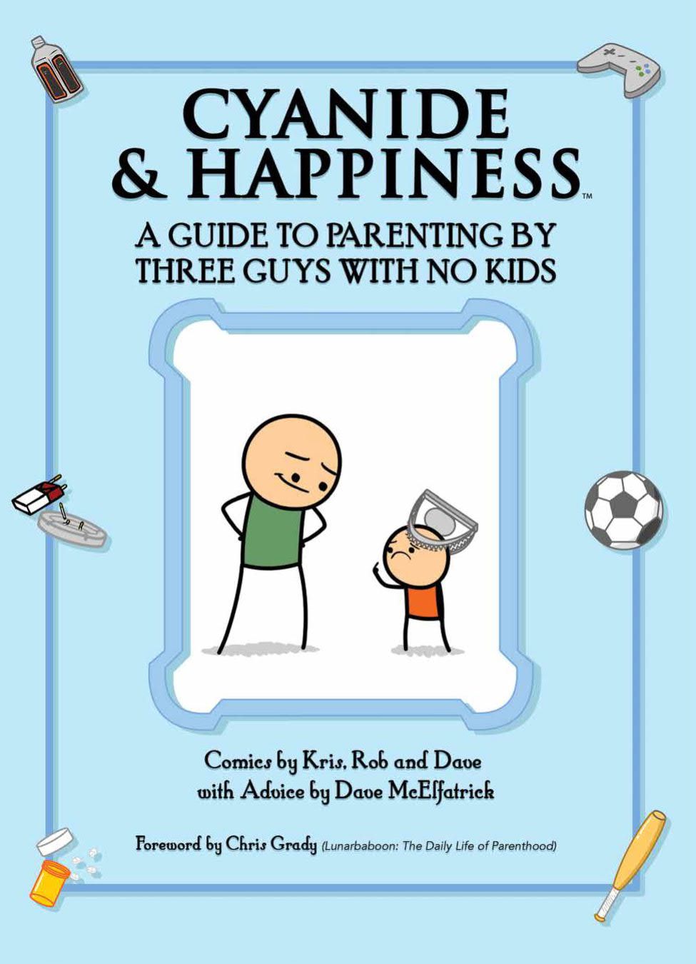 Cyanide & Happiness TP Guide Parenting By 3 Guys With No Kids