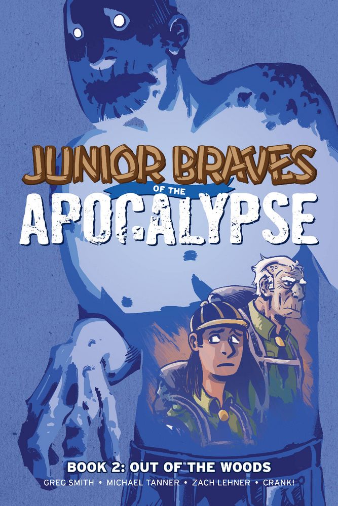 Junior Braves of the Apocalypse GN VOL 02 Out of Woods