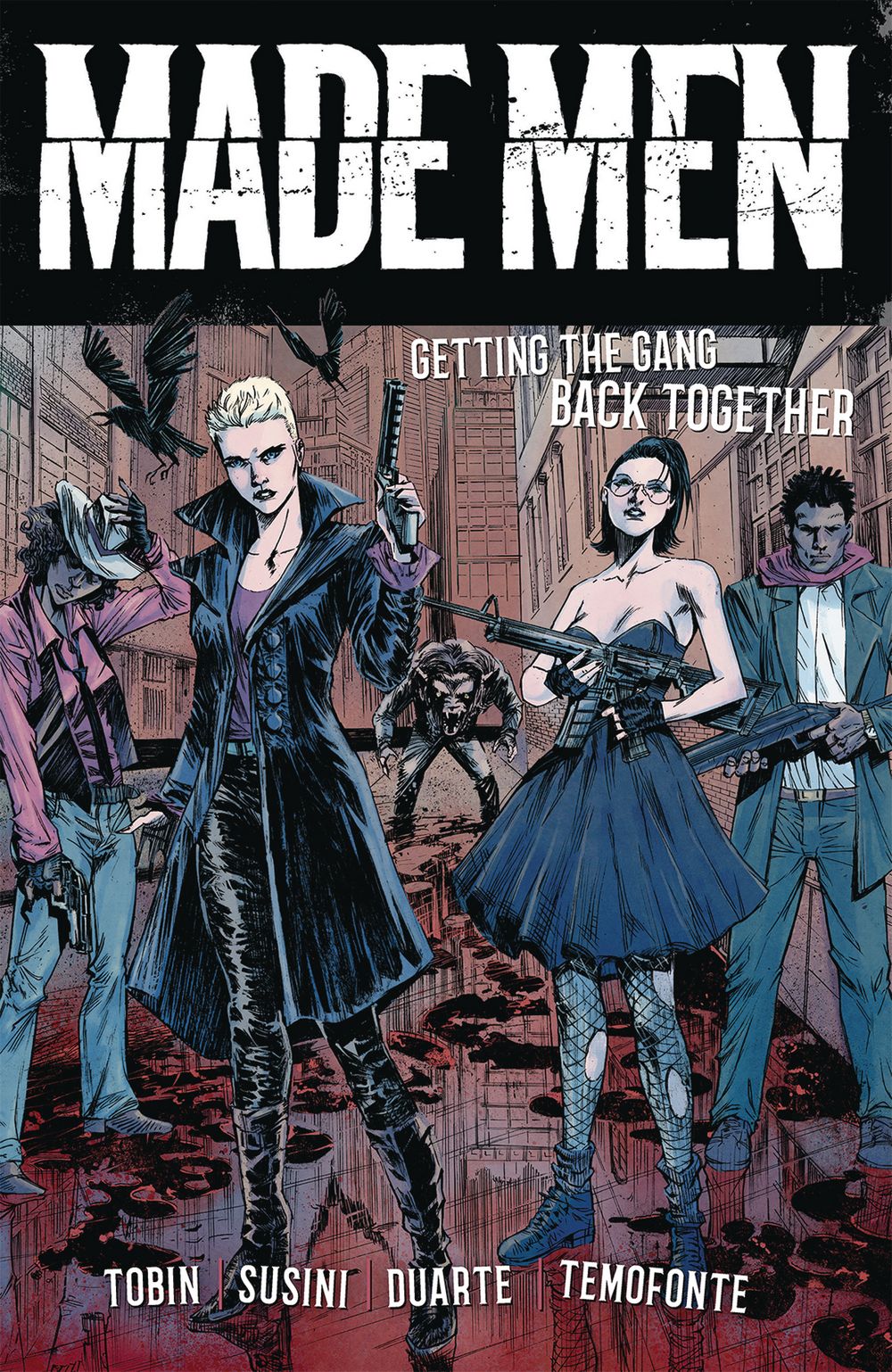 Made Men TP VOL 01 Getting Gang Back Together