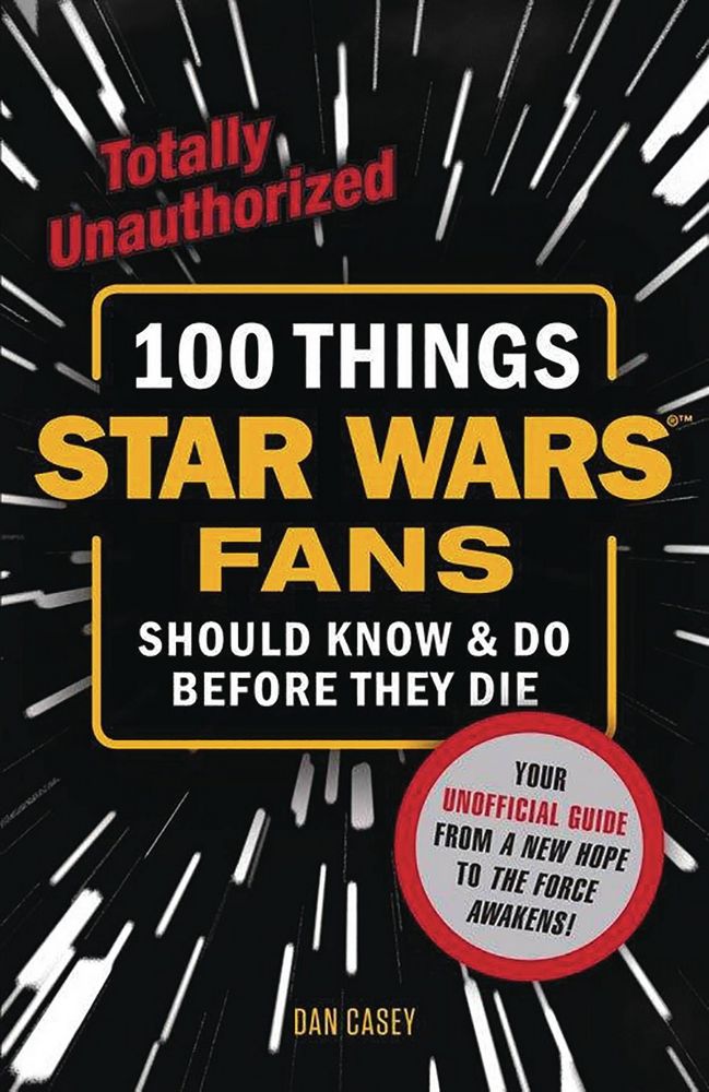 100 Things Star Wars Fans Should Know Do Before They Die SC