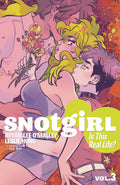 Snotgirl TP VOL 03 Is This Real Life