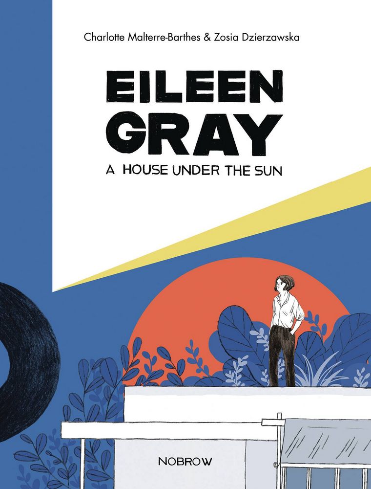 Eileen Gray House Under the Sun GN