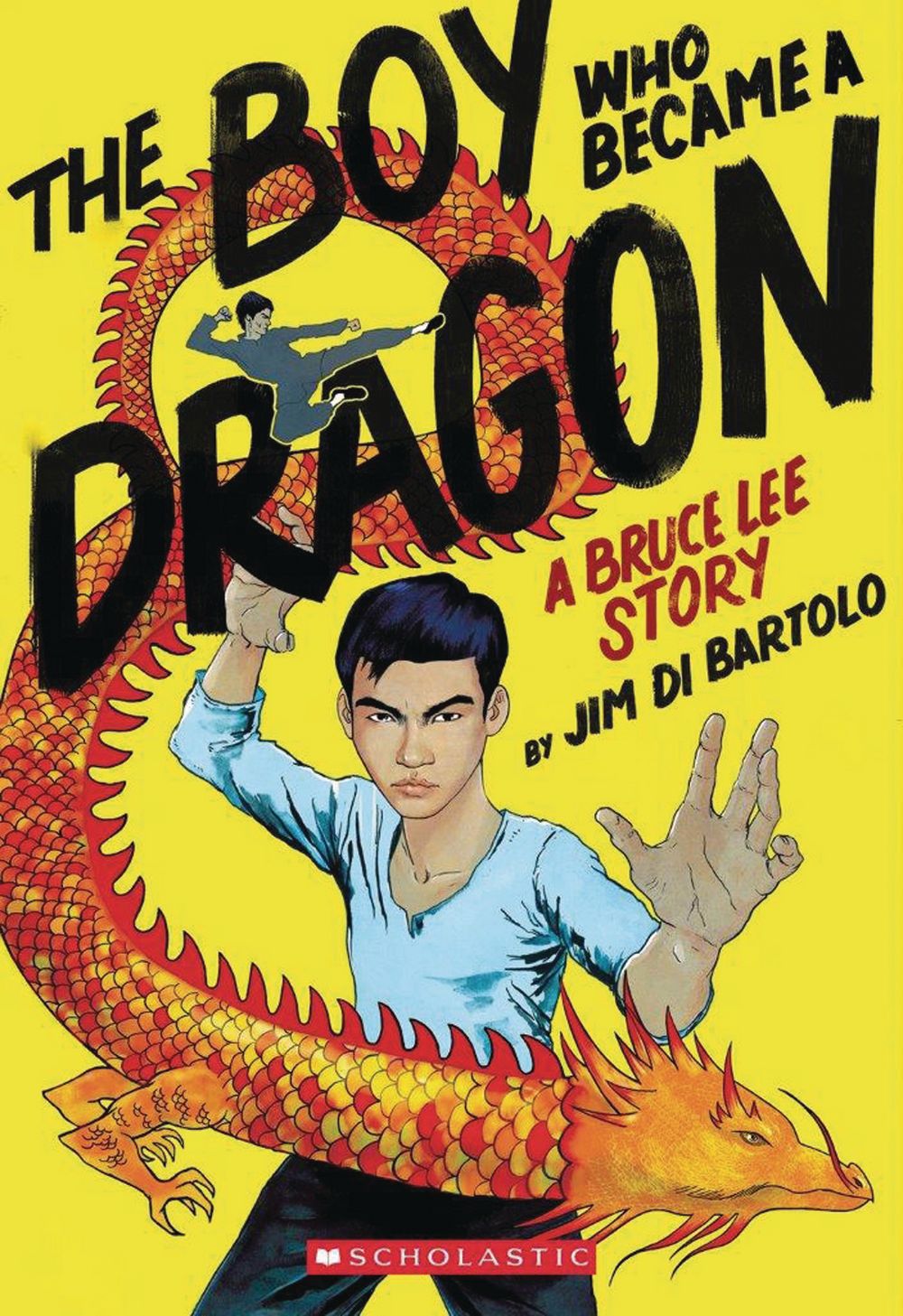 Boy Who Became a Dragon Bruce Lee Story SC