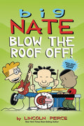 Big Nate Blow the Roof Off TP