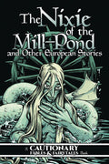 Nixie of Mill Pond & Other European Stories GN