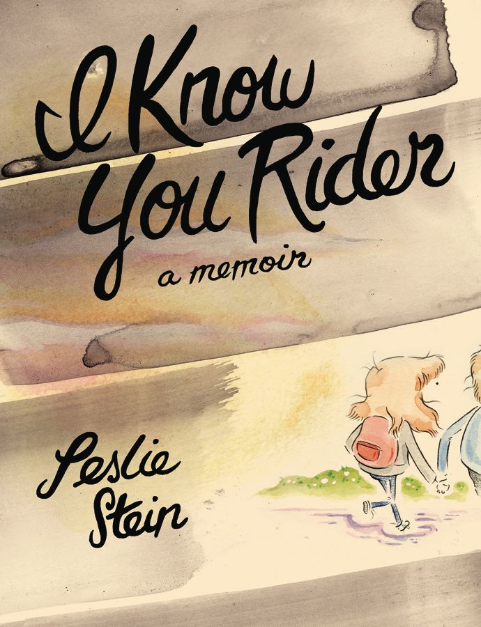 I Know You Rider HC Memoir Leslie Stein