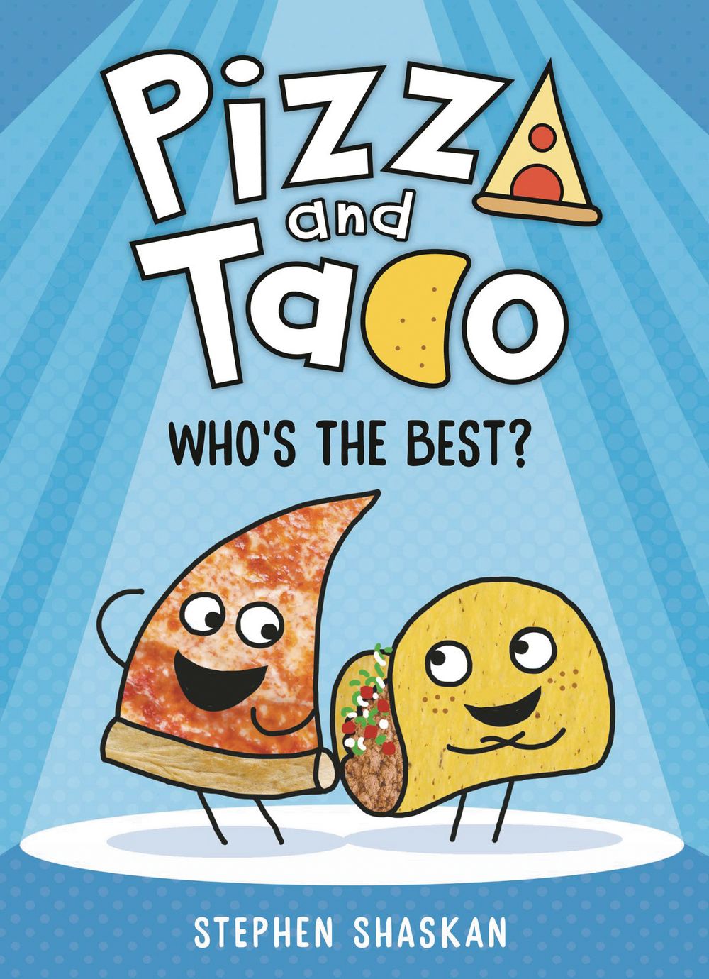 Pizza & Taco Graphic Novel Volume 01 Whos the Best (Spanish)