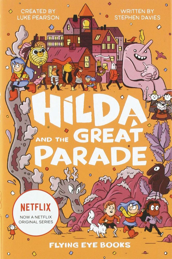 Hilda Netflix Novel Book 02 Hilda & Great Parade