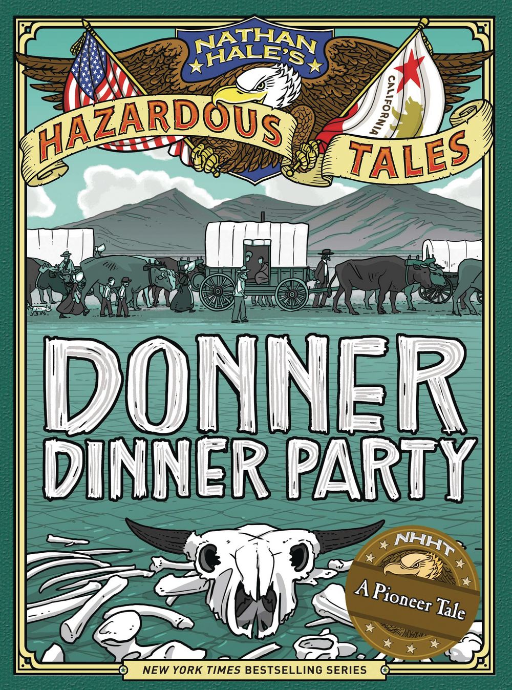 Nathan Hales Donner Dinner Party Bigger Badder Ed