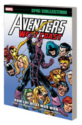 Avengers West Coast Epic Collection TPB How the West Was Won