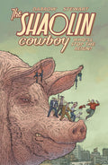 Shaolin Cowboy TP Who`ll Stop the Reign