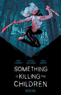 Something Is Killing Children Dlx Ed HC Book 01